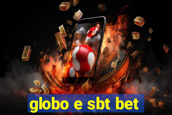 globo e sbt bet