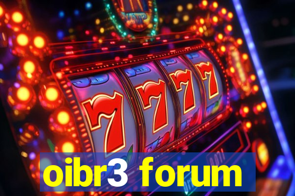 oibr3 forum