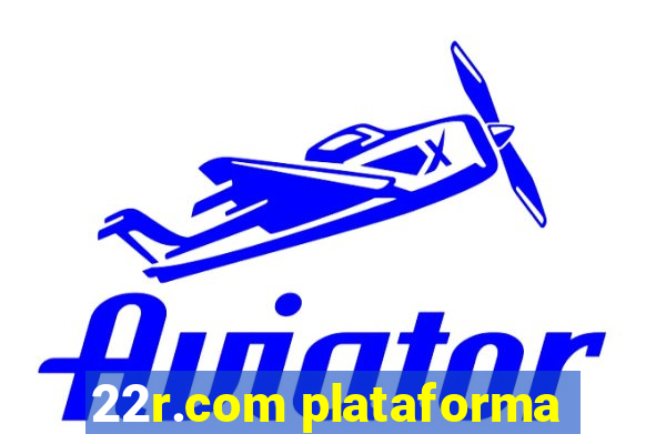 22r.com plataforma