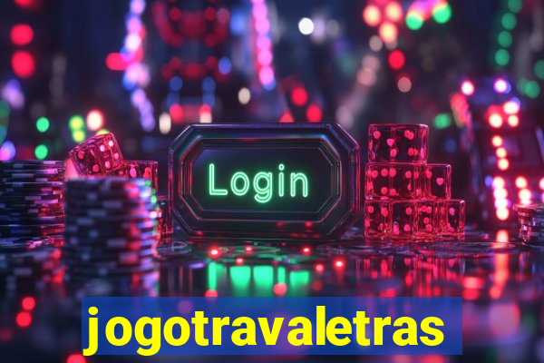 jogotravaletras