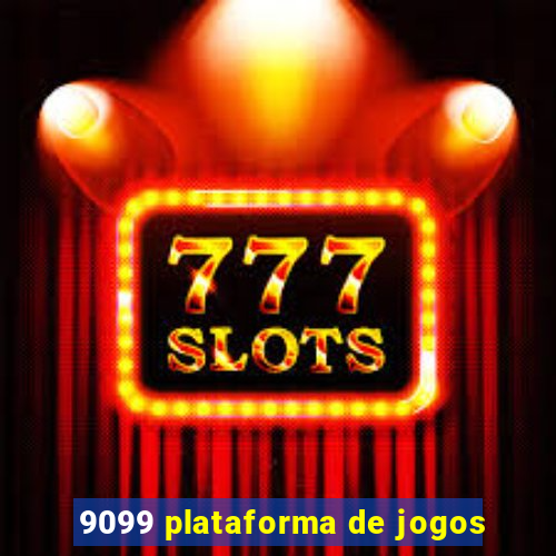 9099 plataforma de jogos