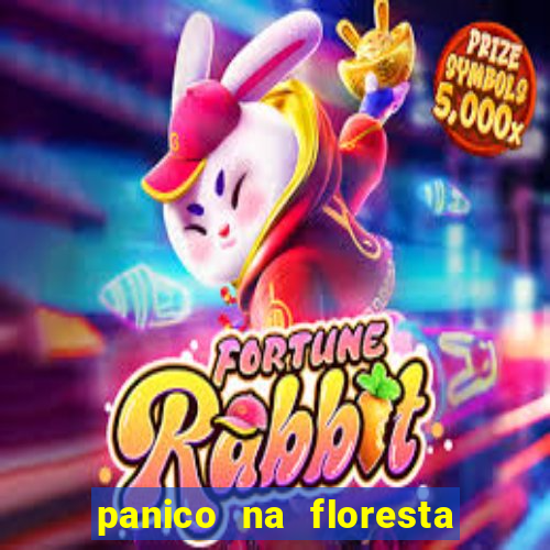 panico na floresta 4 filme completo dublado mega filmes