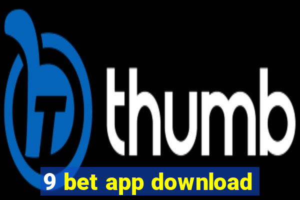 9 bet app download