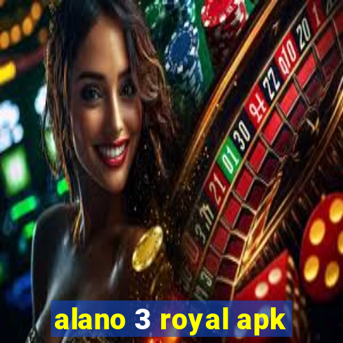 alano 3 royal apk