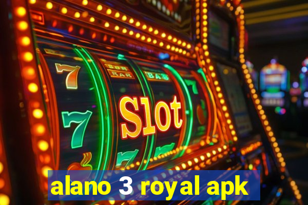 alano 3 royal apk