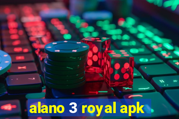 alano 3 royal apk