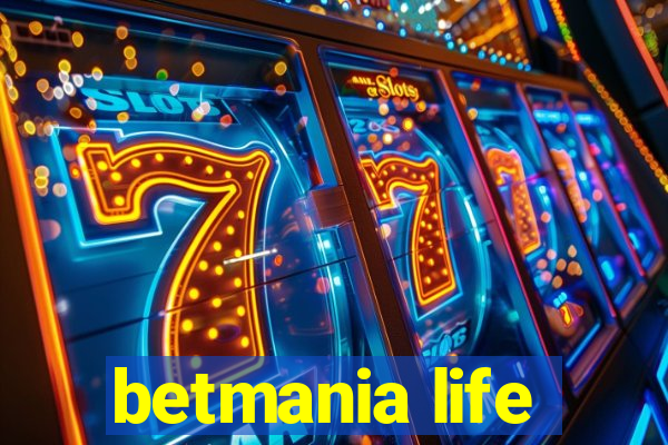 betmania life