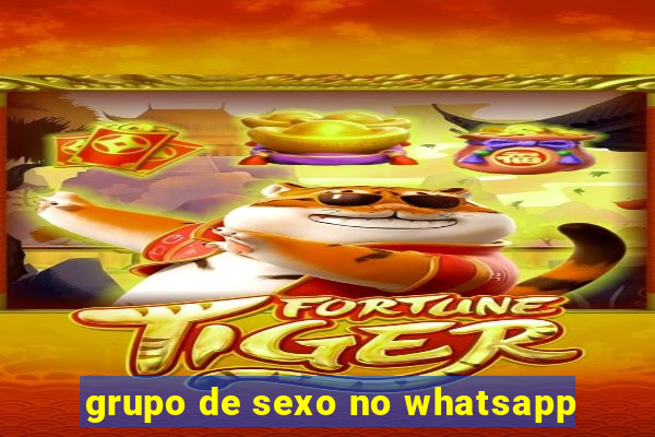 grupo de sexo no whatsapp