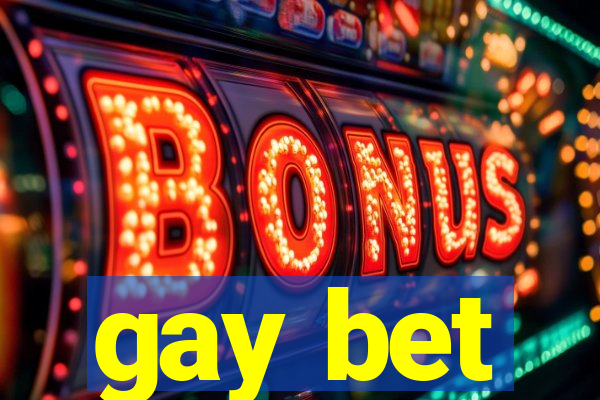 gay bet