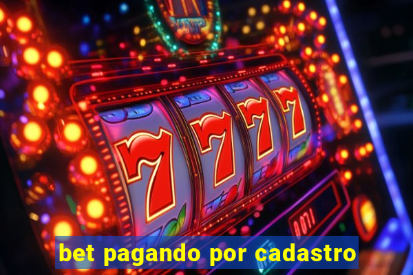 bet pagando por cadastro