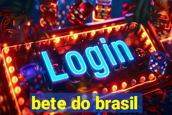 bete do brasil