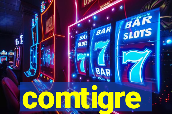 comtigre