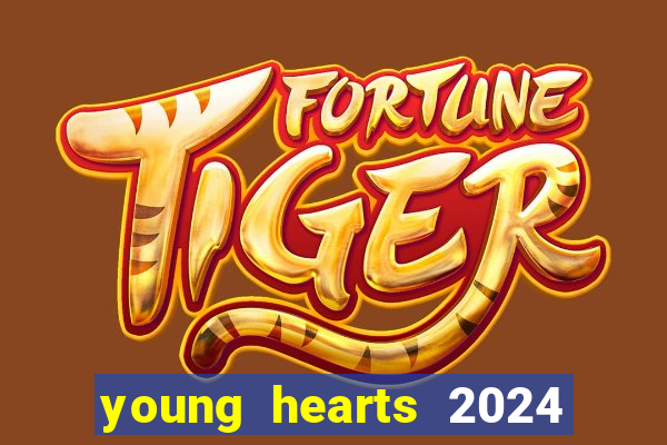 young hearts 2024 online legendado