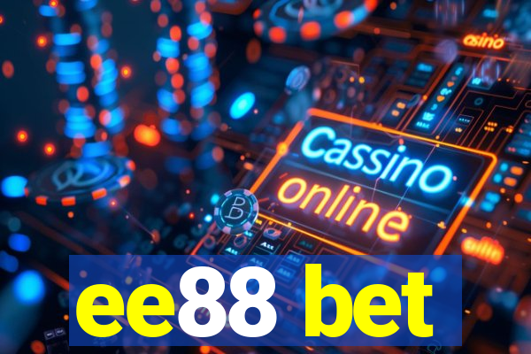 ee88 bet