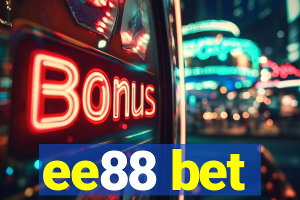 ee88 bet