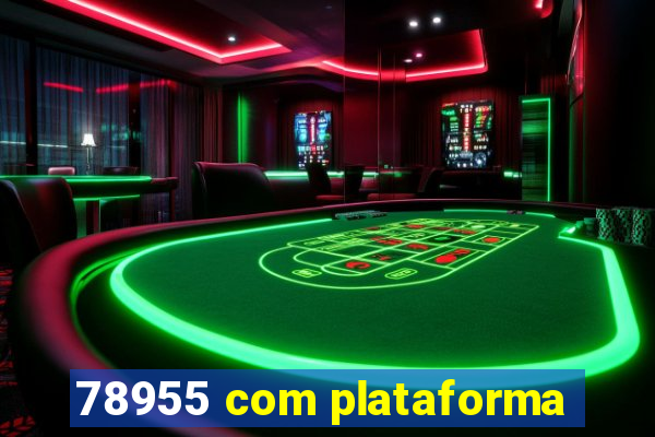 78955 com plataforma