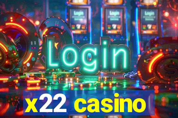 x22 casino