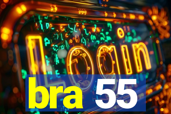 bra 55