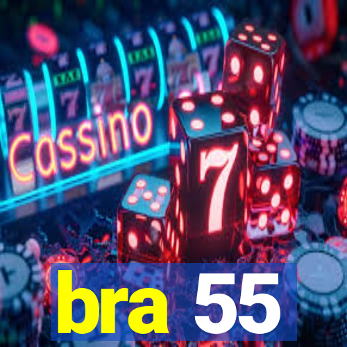 bra 55