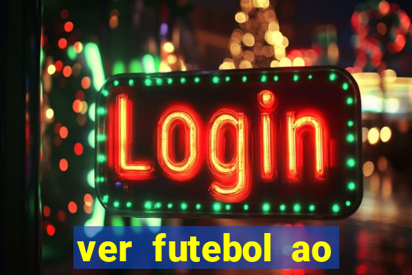 ver futebol ao vivo multi