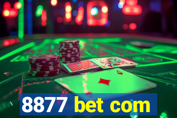 8877 bet com