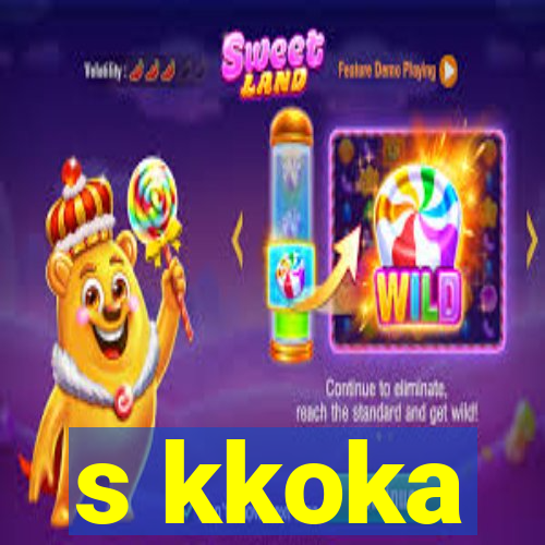 s kkoka