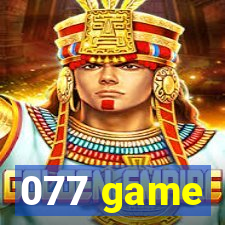 077 game