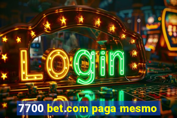 7700 bet.com paga mesmo