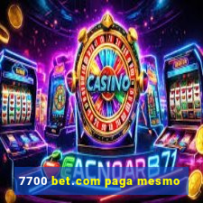 7700 bet.com paga mesmo