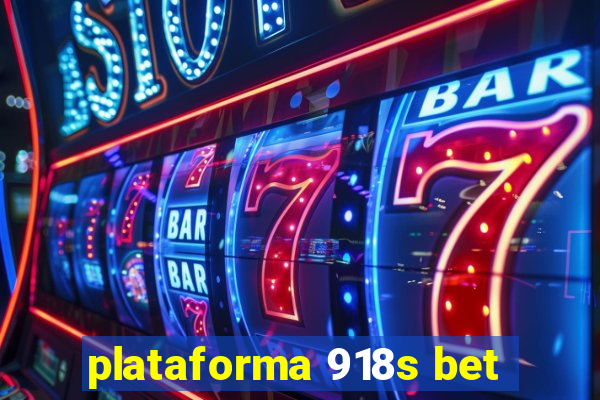 plataforma 918s bet