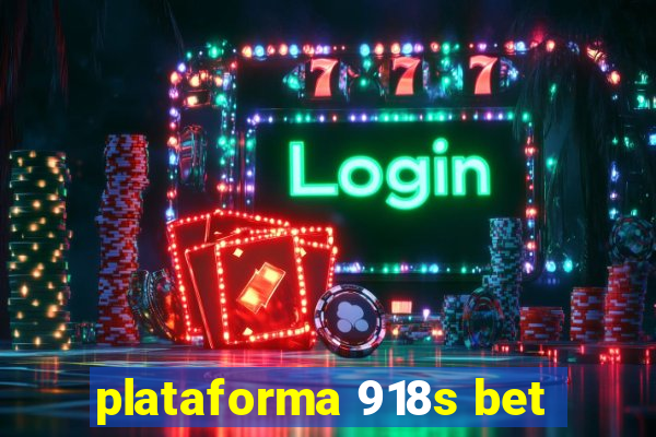 plataforma 918s bet