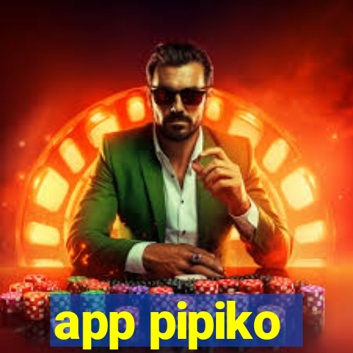 app pipiko