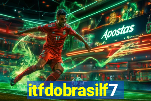 itfdobrasilf7