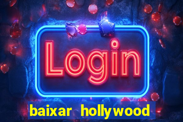 baixar hollywood story dinheiro e diamante infinito