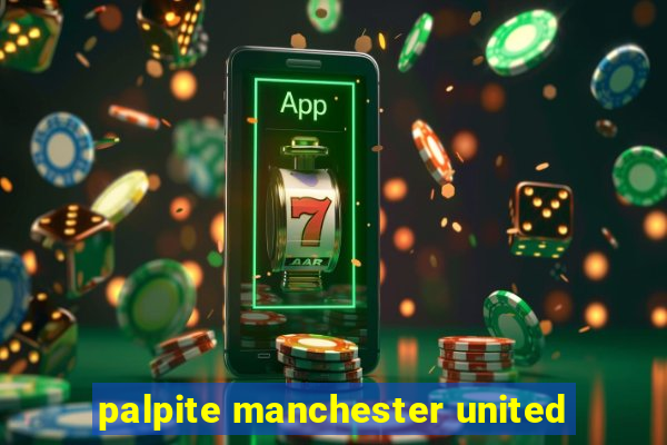 palpite manchester united