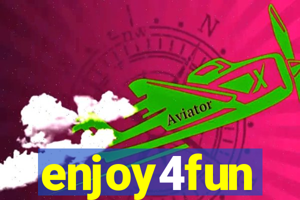 enjoy4fun