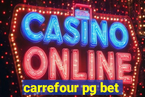 carrefour pg bet