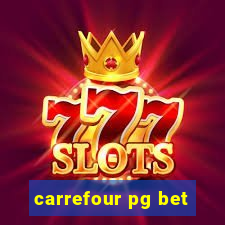 carrefour pg bet