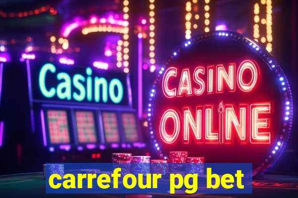 carrefour pg bet