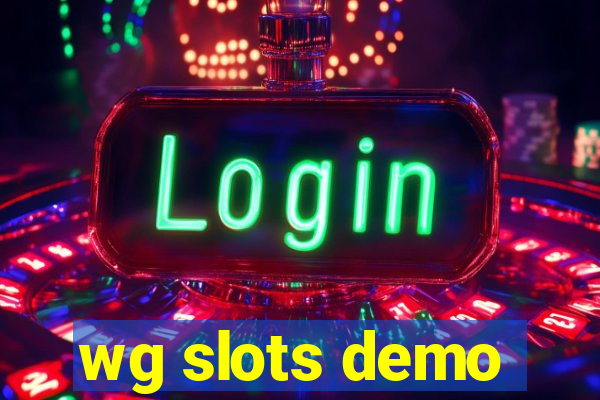 wg slots demo