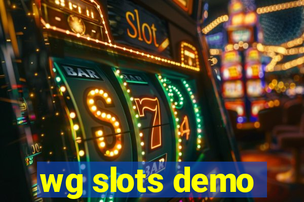 wg slots demo