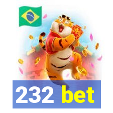 232 bet