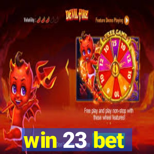 win 23 bet