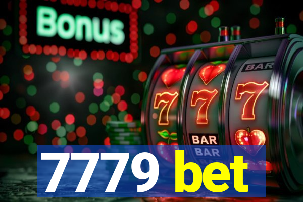 7779 bet