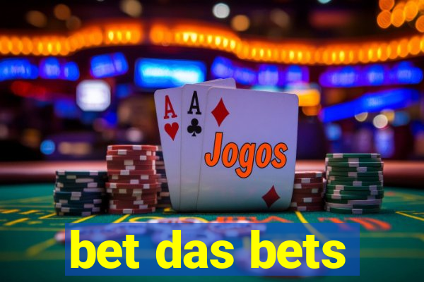 bet das bets