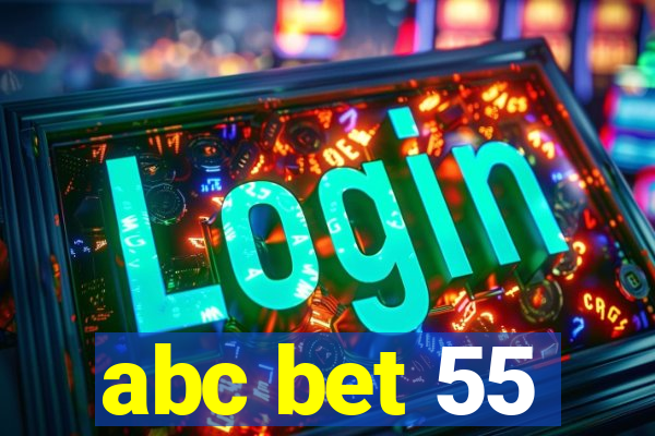 abc bet 55