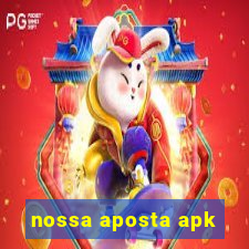 nossa aposta apk