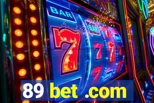 89 bet .com