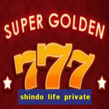 shindo life private server codes