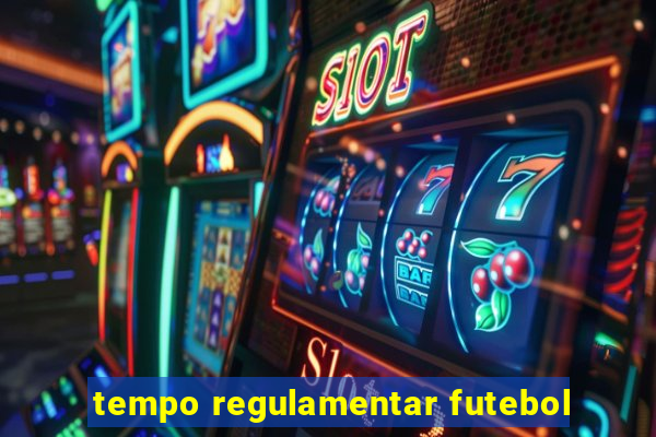 tempo regulamentar futebol